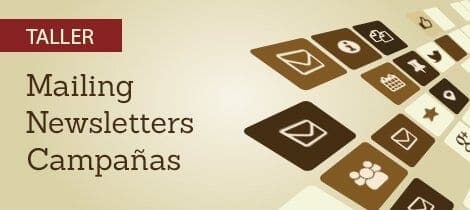 Gestión profesional de tus mailings y newsletters – Taller