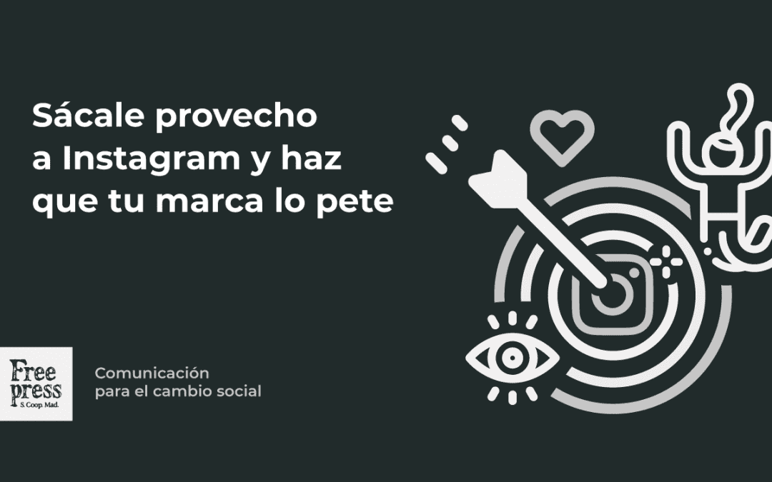 Cómo sacarle provecho a Instagram