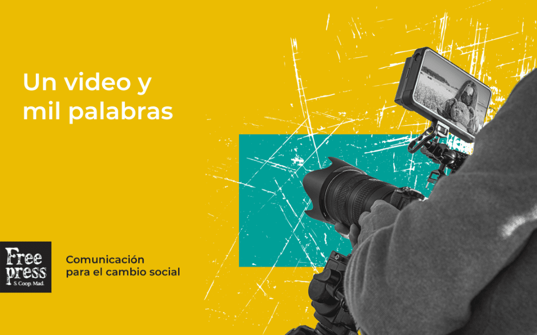 Un video y mil palabras