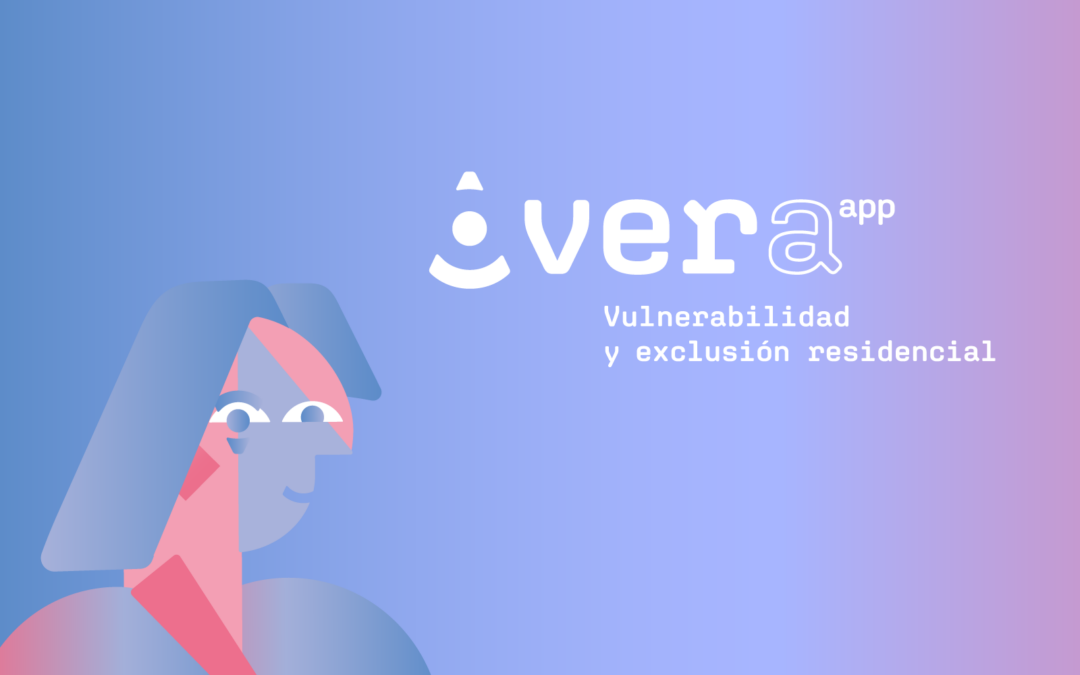 VERA, vulnerabilidad y exclusión residencial · Provivienda